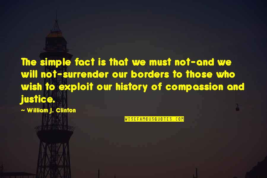 Wreck It Ralph Movie Quotes By William J. Clinton: The simple fact is that we must not-and Wreck It Ralph Movie Quotes By William J. Clinton: The simple fact is that we must not-and