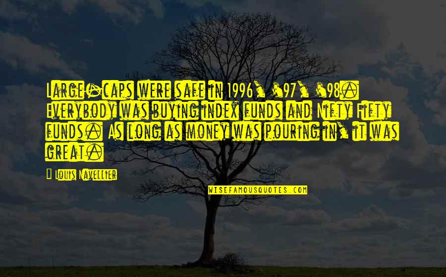Wrigley Stock Quotes By Louis Navellier: Large-caps were safe in 1996, '97, '98. Everybody