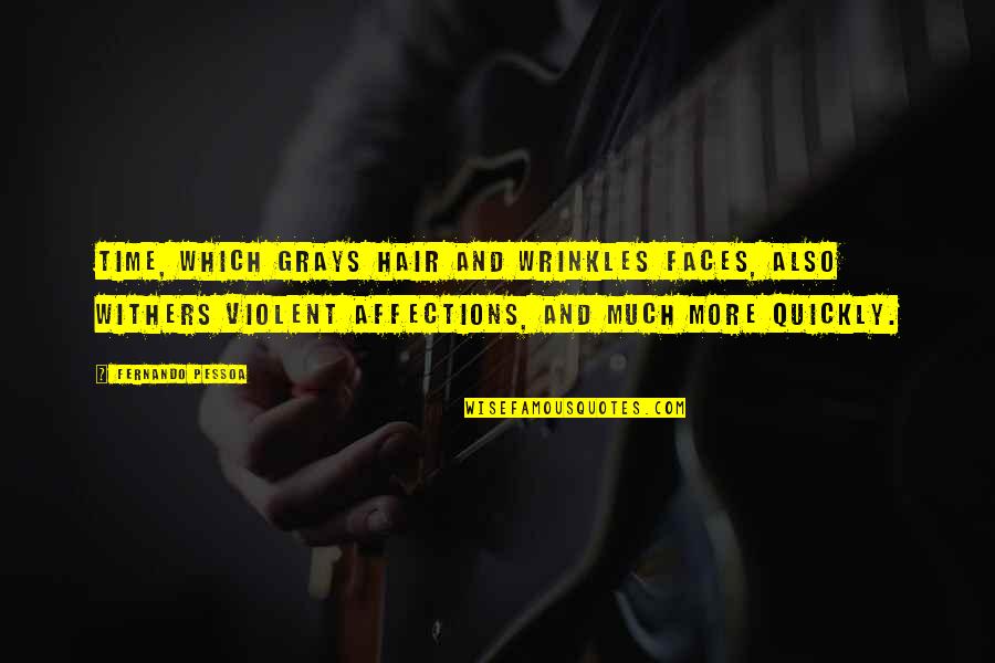 Wrinkles Quotes By Fernando Pessoa: Time, which grays hair and wrinkles faces, also Wrinkles Quotes By Fernando Pessoa: Time, which grays hair and wrinkles faces, also