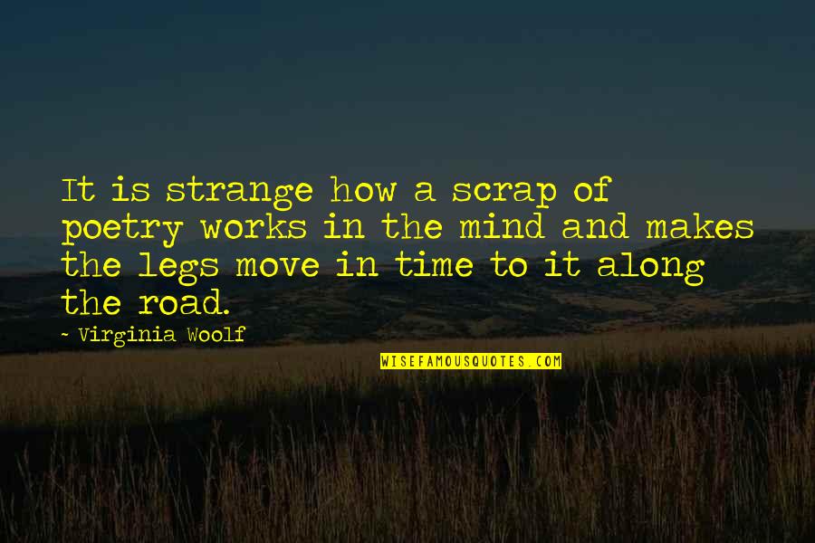 Wristband Bros Quotes By Virginia Woolf: It is strange how a scrap of poetry