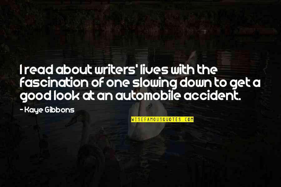 Writers Their Lives Quotes By Kaye Gibbons: I read about writers' lives with the fascination Writers Their Lives Quotes By Kaye Gibbons: I read about writers' lives with the fascination