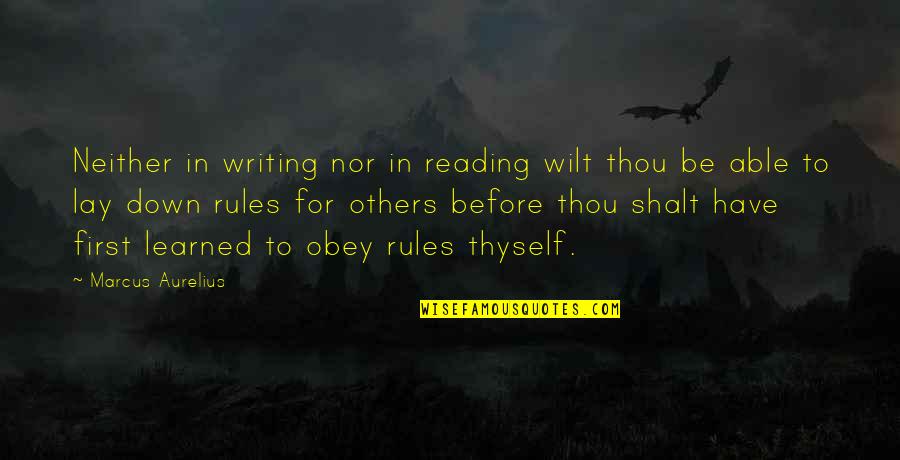 Writing Down Quotes By Marcus Aurelius: Neither in writing nor in reading wilt thou