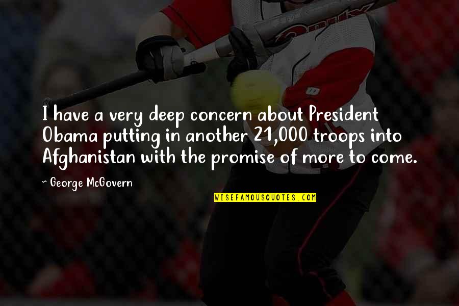 Writing Jane Austen Quotes By George McGovern: I have a very deep concern about President Writing Jane Austen Quotes By George McGovern: I have a very deep concern about President