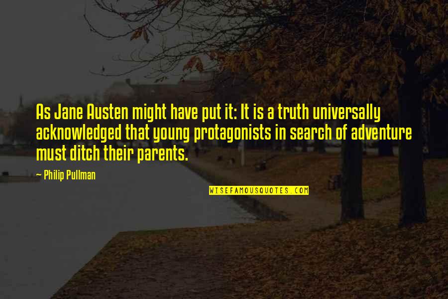 Writing Jane Austen Quotes By Philip Pullman: As Jane Austen might have put it: It Writing Jane Austen Quotes By Philip Pullman: As Jane Austen might have put it: It