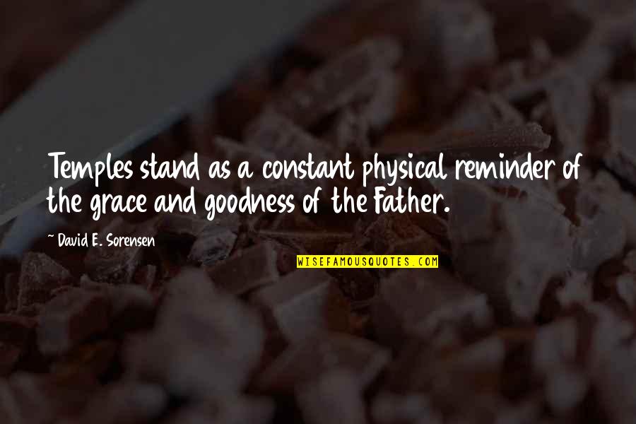 Writing Lucy Calkins Quotes By David E. Sorensen: Temples stand as a constant physical reminder of Writing Lucy Calkins Quotes By David E. Sorensen: Temples stand as a constant physical reminder of