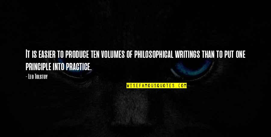 Writing Practice Quotes By Leo Tolstoy: It is easier to produce ten volumes of