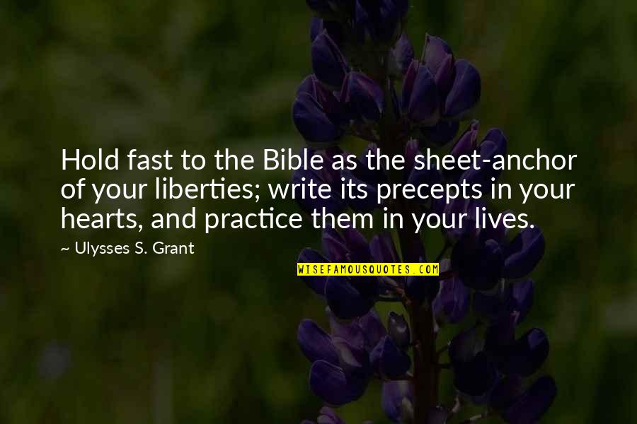 Writing Practice Quotes By Ulysses S. Grant: Hold fast to the Bible as the sheet-anchor