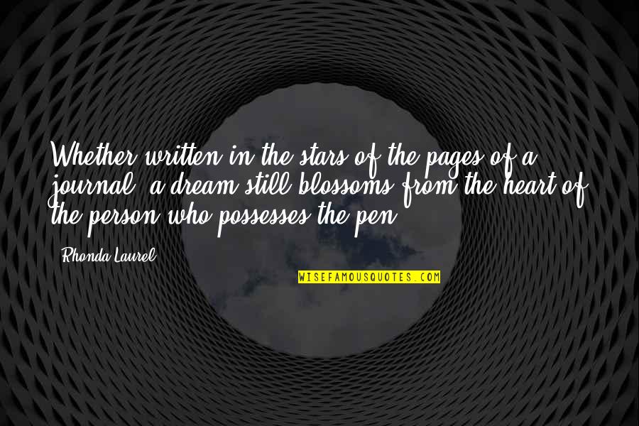 Written Heart Quotes By Rhonda Laurel: Whether written in the stars of the pages