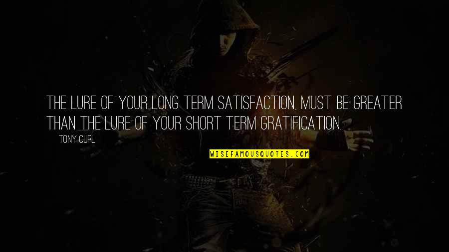 Wsj Extended Hours Quotes By Tony Curl: The lure of your long term satisfaction, must