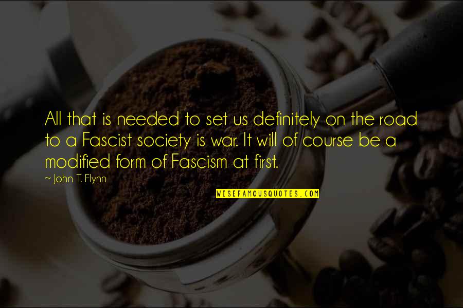 Wtr Quote Quotes By John T. Flynn: All that is needed to set us definitely Wtr Quote Quotes By John T. Flynn: All that is needed to set us definitely