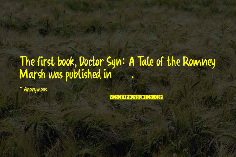 Wujud Artinya Quotes By Anonymous: The first book, Doctor Syn: A Tale of