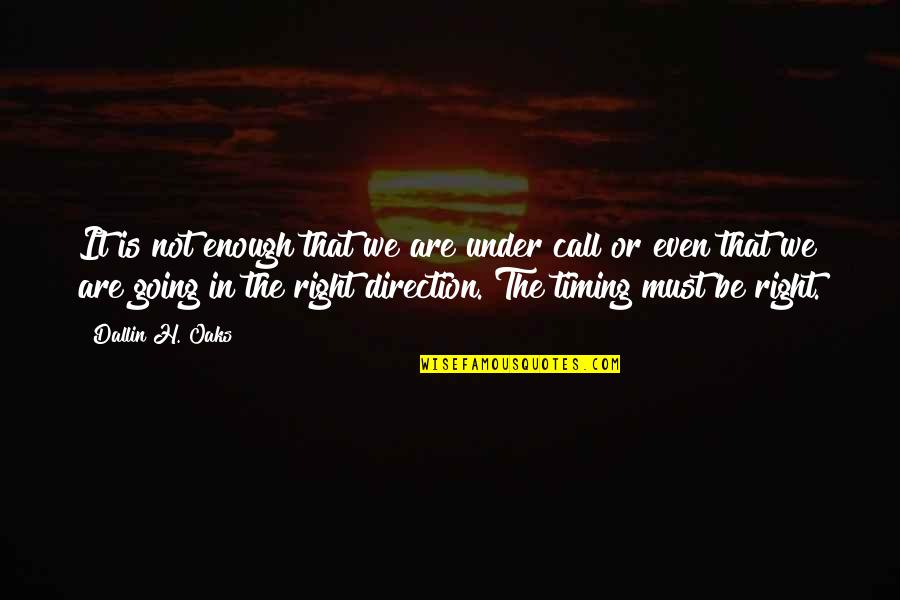 Wunderhorn Mahler Quotes By Dallin H. Oaks: It is not enough that we are under Wunderhorn Mahler Quotes By Dallin H. Oaks: It is not enough that we are under