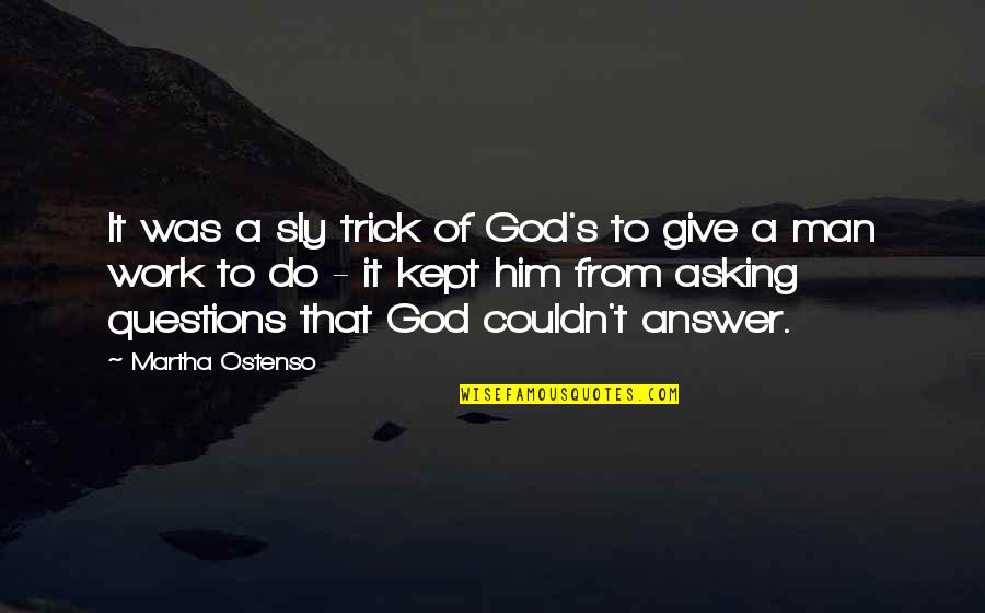 Wwii Planes Quotes By Martha Ostenso: It was a sly trick of God's to Wwii Planes Quotes By Martha Ostenso: It was a sly trick of God's to