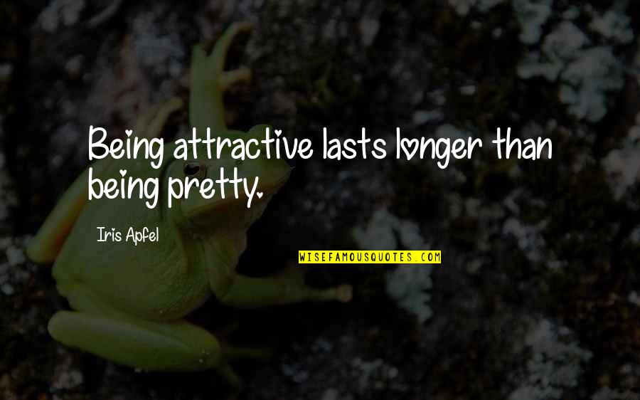Wwpd Bracelet Quotes By Iris Apfel: Being attractive lasts longer than being pretty. Wwpd Bracelet Quotes By Iris Apfel: Being attractive lasts longer than being pretty.