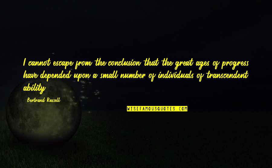 Wyrley And Essington Quotes By Bertrand Russell: I cannot escape from the conclusion that the