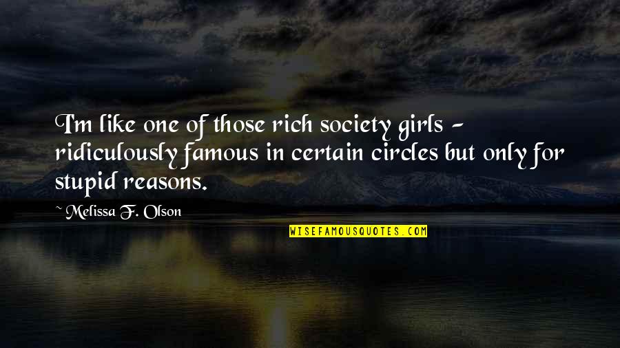 X Aeresaga Quotes By Melissa F. Olson: I'm like one of those rich society girls X Aeresaga Quotes By Melissa F. Olson: I'm like one of those rich society girls