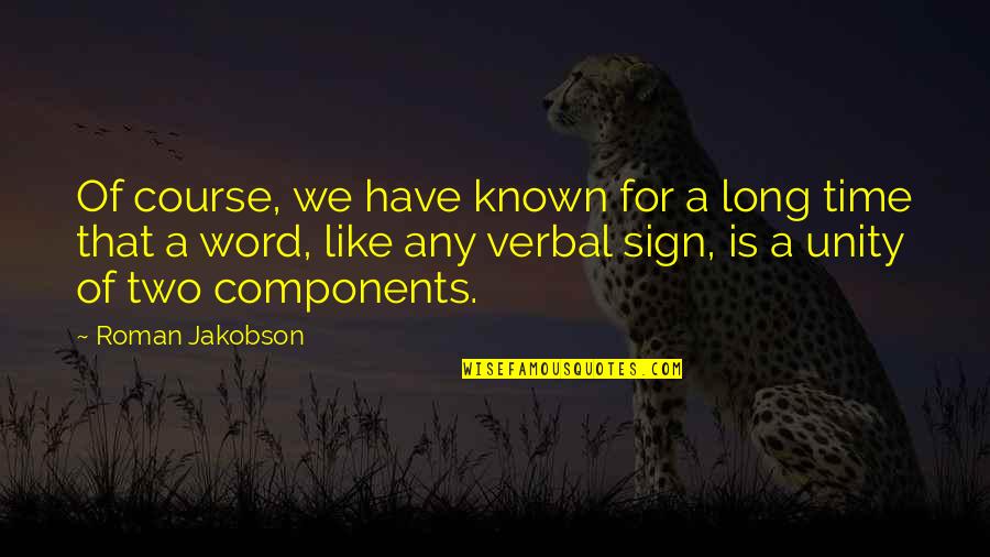 X Raided Quotes By Roman Jakobson: Of course, we have known for a long X Raided Quotes By Roman Jakobson: Of course, we have known for a long