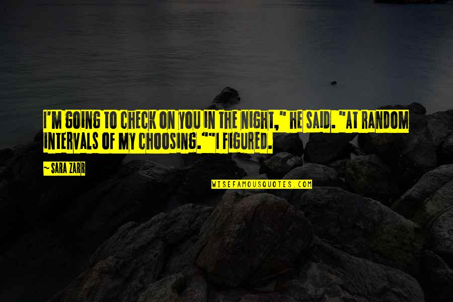 Xalatan Side Quotes By Sara Zarr: I'm going to check on you in the