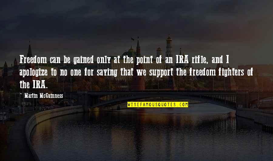 Xavier Villaurrutia Quotes By Martin McGuinness: Freedom can be gained only at the point Xavier Villaurrutia Quotes By Martin McGuinness: Freedom can be gained only at the point