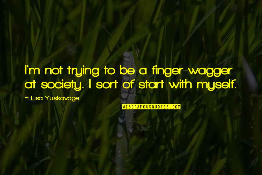 Xciv Quotes By Lisa Yuskavage: I'm not trying to be a finger-wagger at