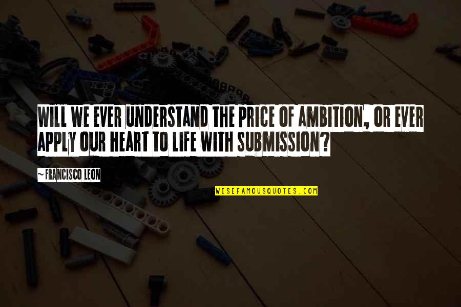 Xenoblade 2 Quotes By Francisco Leon: Will we ever understand the price of ambition, Xenoblade 2 Quotes By Francisco Leon: Will we ever understand the price of ambition,