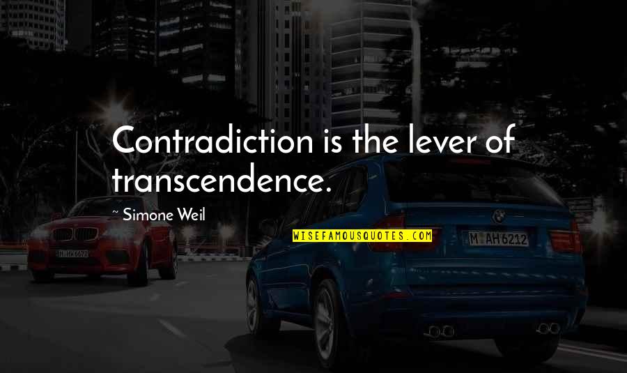 Xicotencatl The Younger Quotes By Simone Weil: Contradiction is the lever of transcendence.