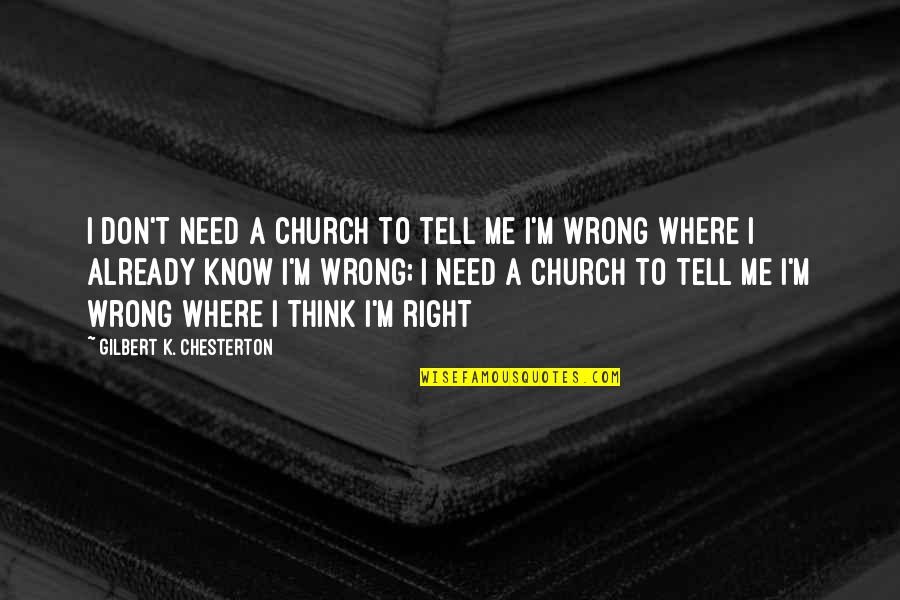 Xillia 2 Victory Quotes By Gilbert K. Chesterton: I don't need a church to tell me