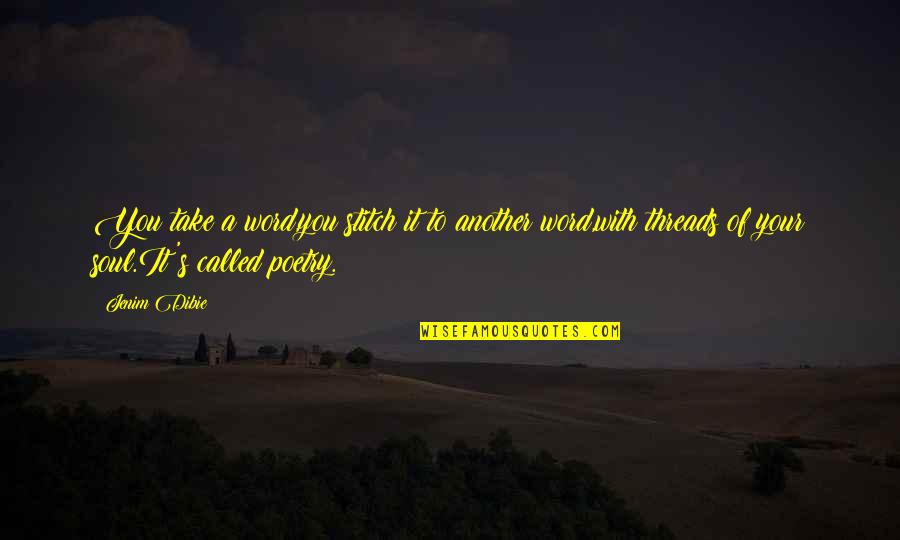 Xmas Traditional Quotes By Jenim Dibie: You take a word,you stitch it to another Xmas Traditional Quotes By Jenim Dibie: You take a word,you stitch it to another