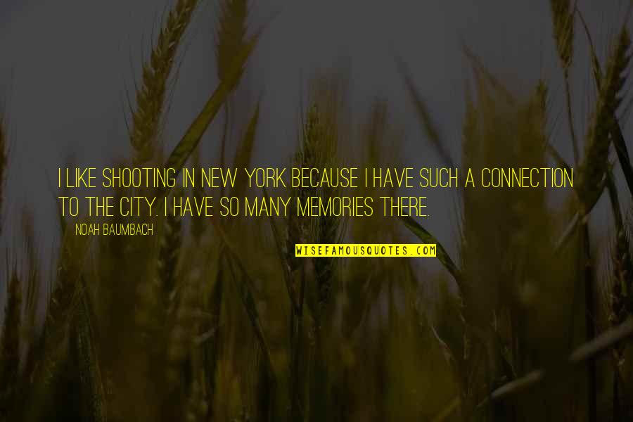 Xml Attributes Single Quotes By Noah Baumbach: I like shooting in New York because I Xml Attributes Single Quotes By Noah Baumbach: I like shooting in New York because I