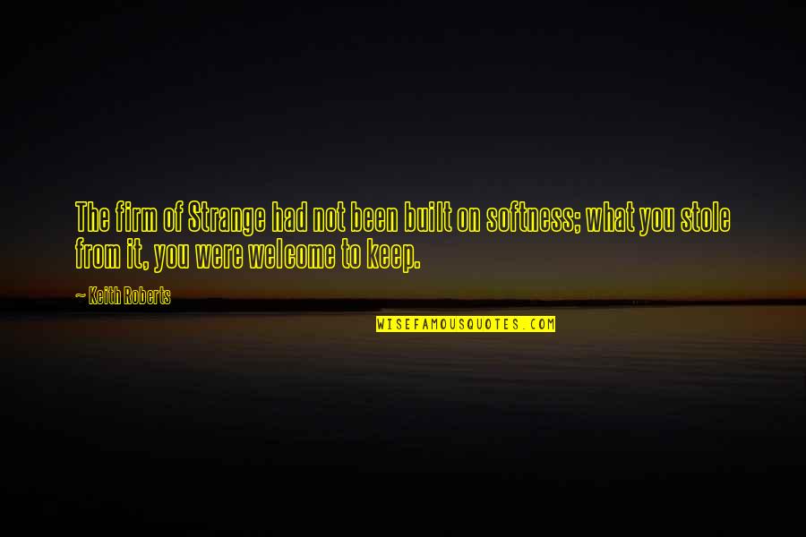 Xperia Z5 Quotes By Keith Roberts: The firm of Strange had not been built Xperia Z5 Quotes By Keith Roberts: The firm of Strange had not been built