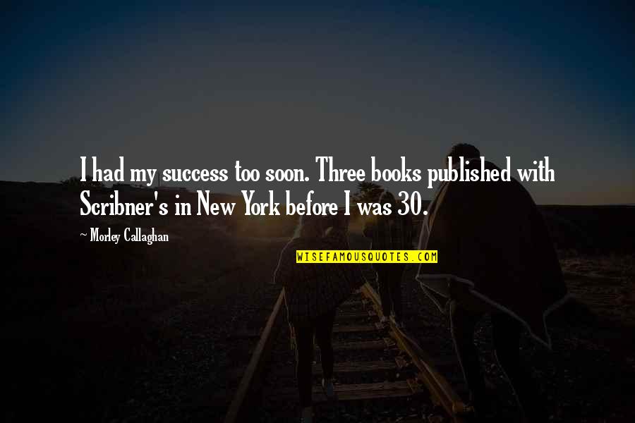Xss Break Out Of Double Quotes By Morley Callaghan: I had my success too soon. Three books Xss Break Out Of Double Quotes By Morley Callaghan: I had my success too soon. Three books