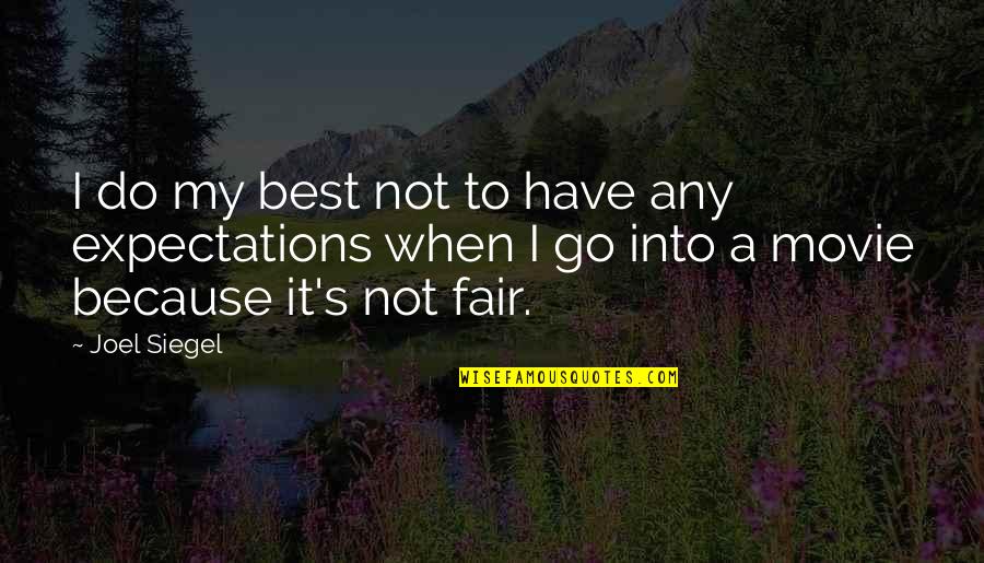 Y Combinator Quotes By Joel Siegel: I do my best not to have any