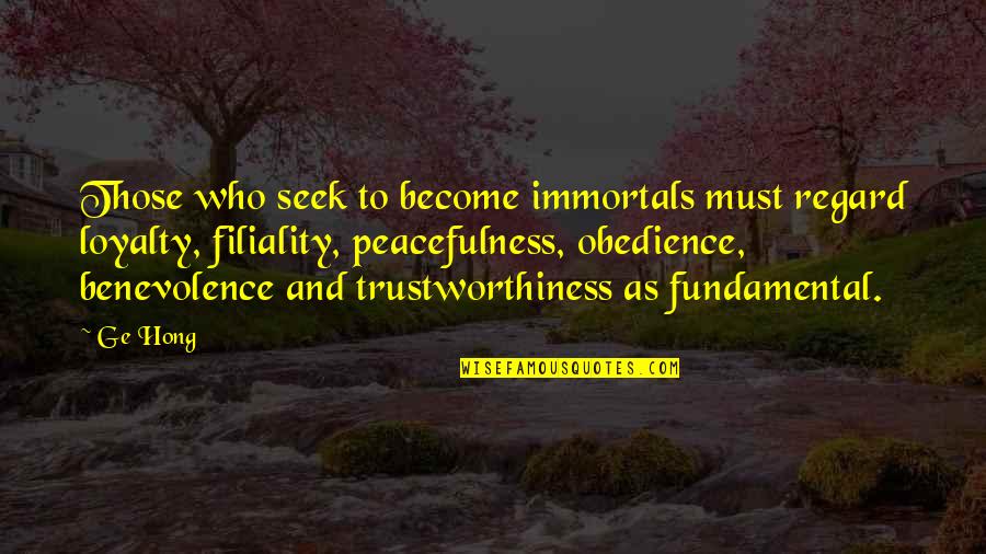 Y M C A Of The Immortals Quotes By Ge Hong: Those who seek to become immortals must regard
