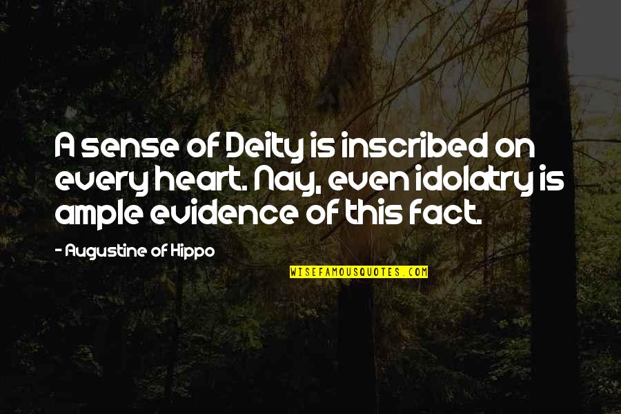 Ya Spy Thriller Quotes By Augustine Of Hippo: A sense of Deity is inscribed on every