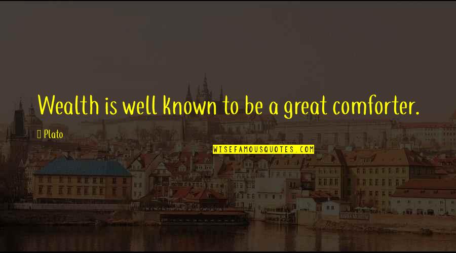 Yaad Sad Quotes By Plato: Wealth is well known to be a great