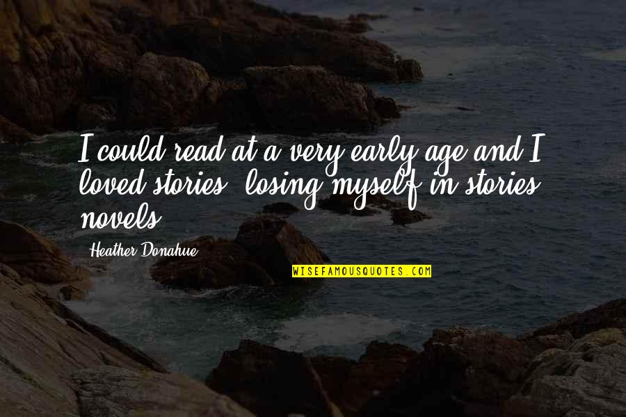 Yackle Quotes By Heather Donahue: I could read at a very early age