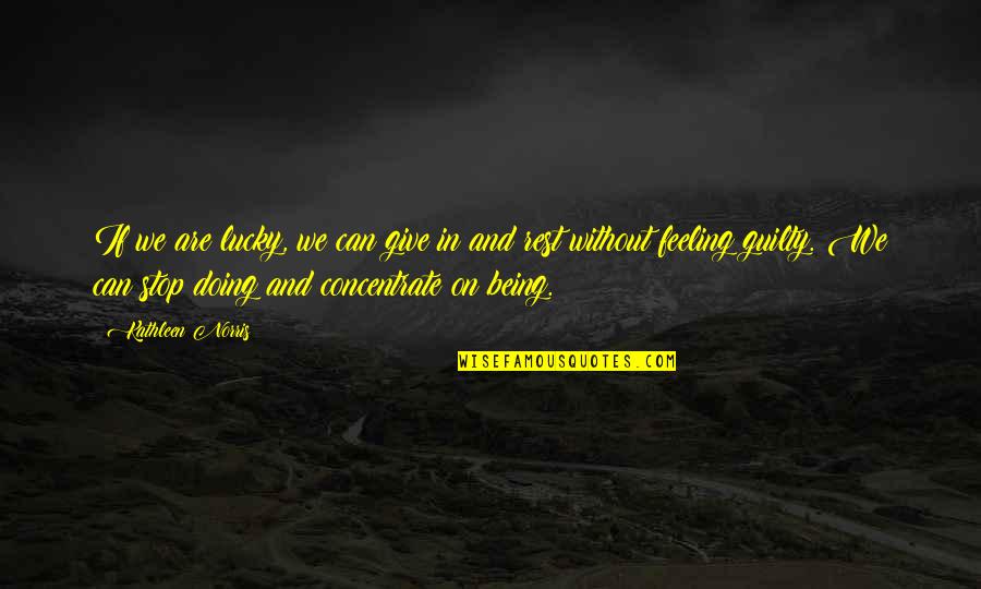 Yacoubian Building Quotes By Kathleen Norris: If we are lucky, we can give in Yacoubian Building Quotes By Kathleen Norris: If we are lucky, we can give in