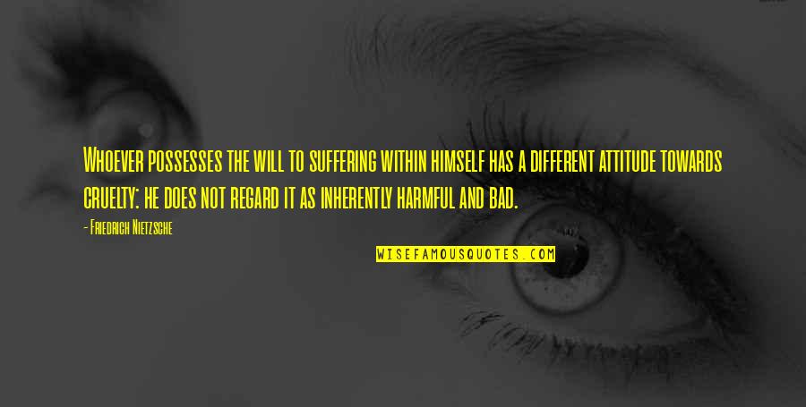 Yaeger Cpa Quotes By Friedrich Nietzsche: Whoever possesses the will to suffering within himself Yaeger Cpa Quotes By Friedrich Nietzsche: Whoever possesses the will to suffering within himself