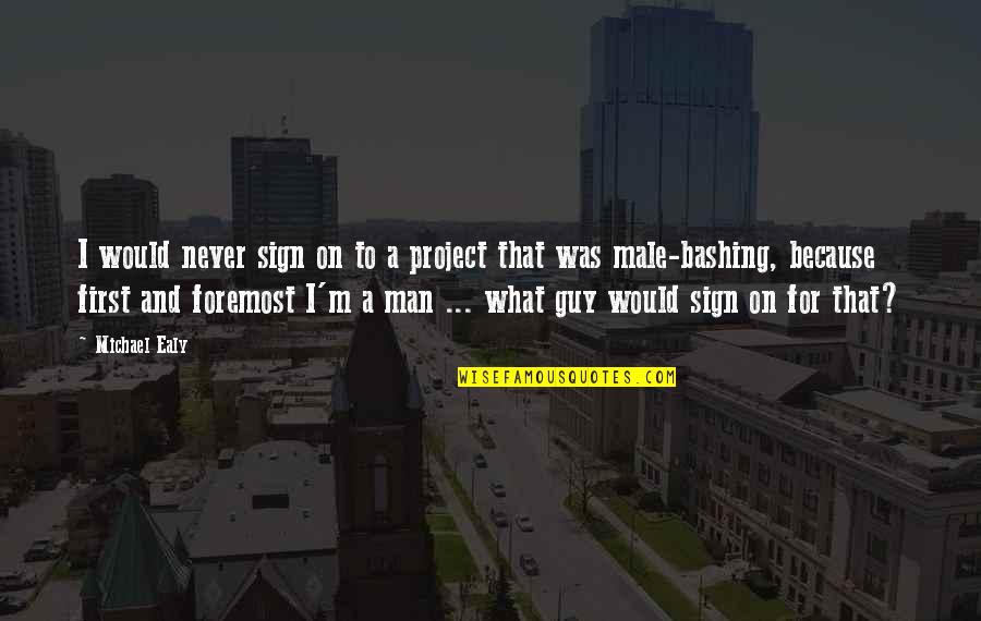 Yaffa Wigs Quotes By Michael Ealy: I would never sign on to a project Yaffa Wigs Quotes By Michael Ealy: I would never sign on to a project