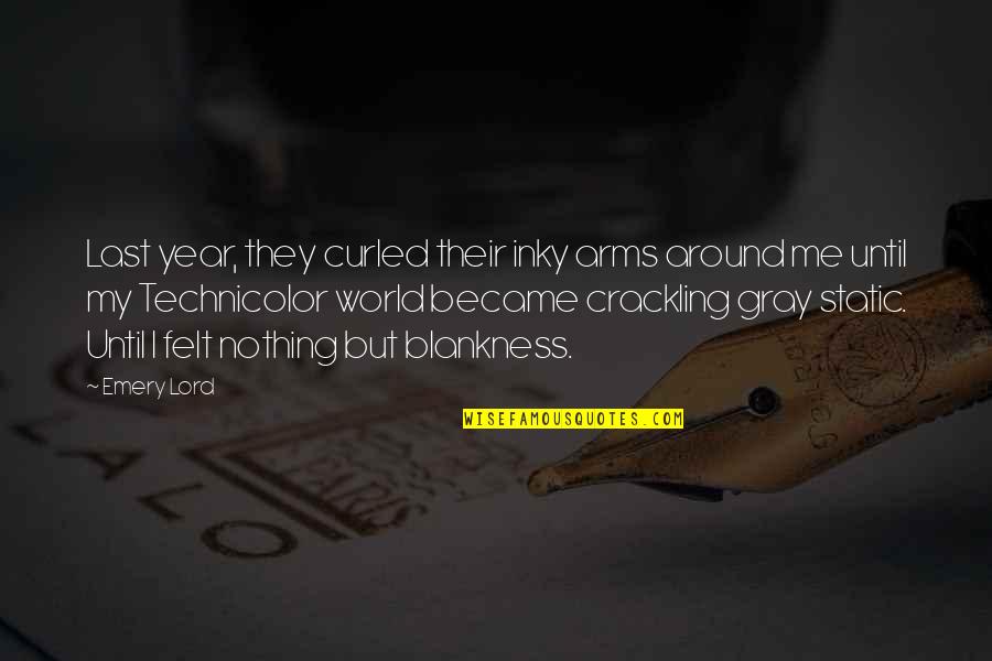 Yahweh Best Quotes By Emery Lord: Last year, they curled their inky arms around Yahweh Best Quotes By Emery Lord: Last year, they curled their inky arms around