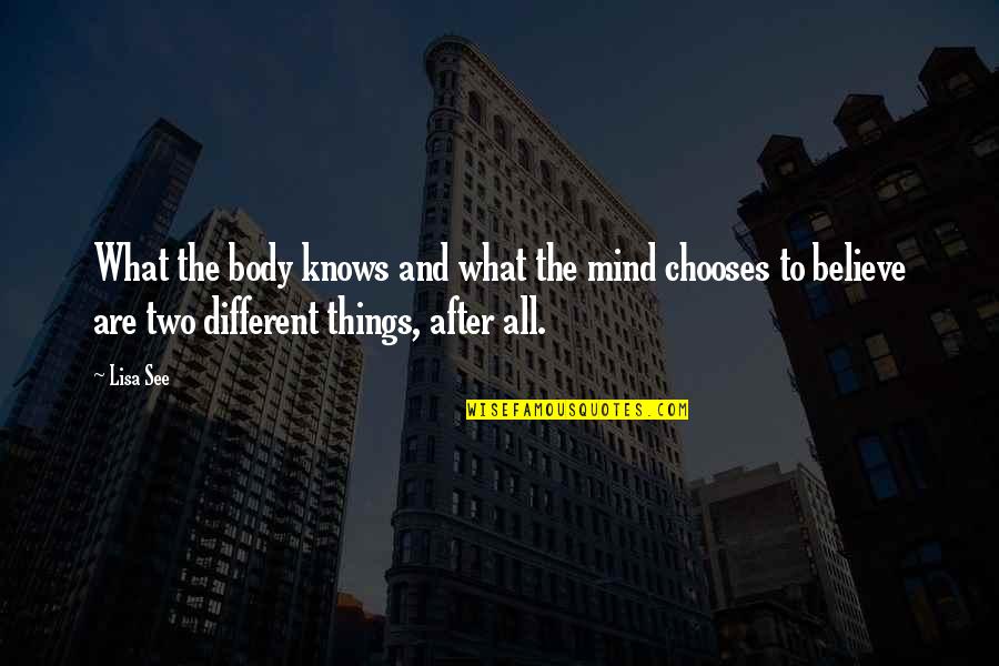 Yahwism Cult Quotes By Lisa See: What the body knows and what the mind