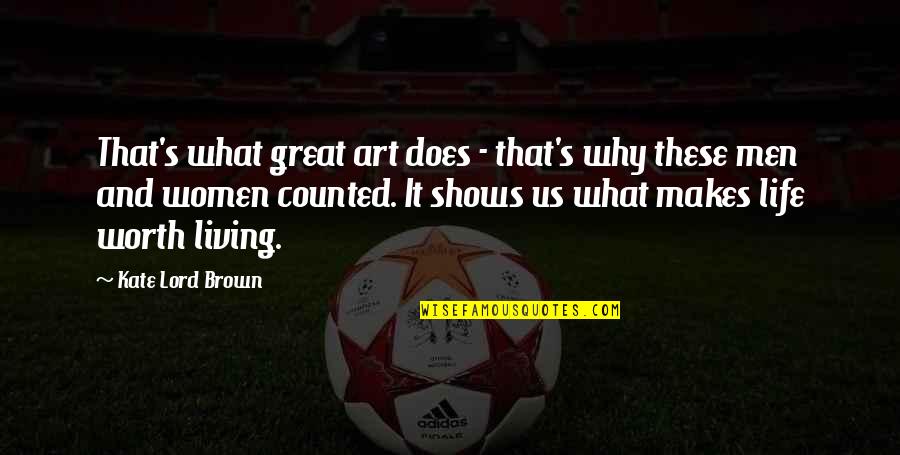 Yakone Quotes By Kate Lord Brown: That's what great art does - that's why Yakone Quotes By Kate Lord Brown: That's what great art does - that's why