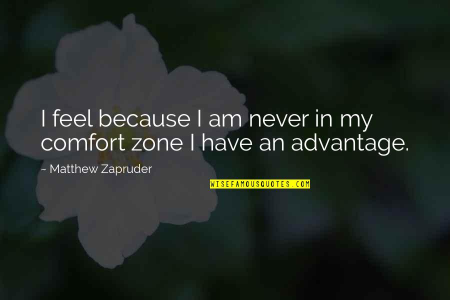 Yakushima Inu Quotes By Matthew Zapruder: I feel because I am never in my Yakushima Inu Quotes By Matthew Zapruder: I feel because I am never in my