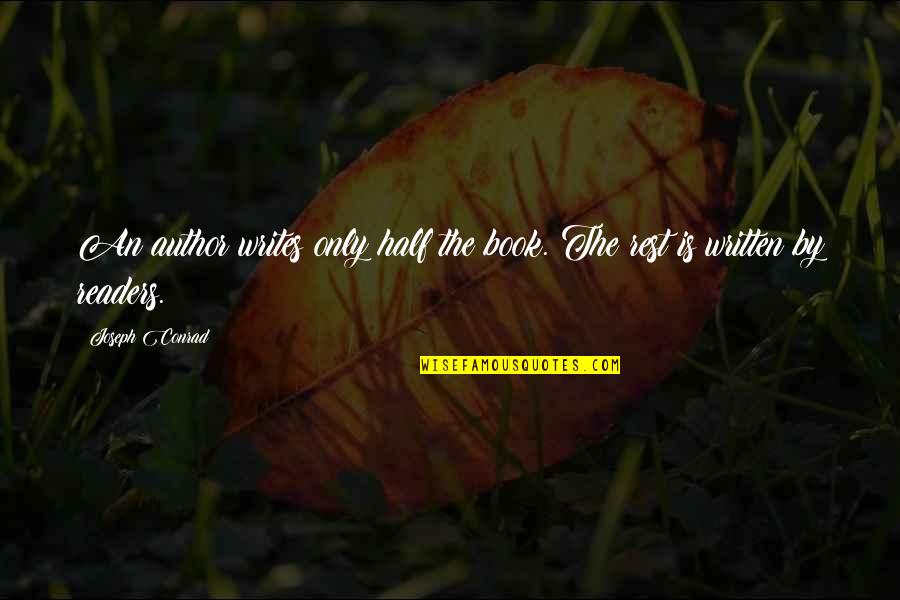 Yamafuji Delivery Quotes By Joseph Conrad: An author writes only half the book. The