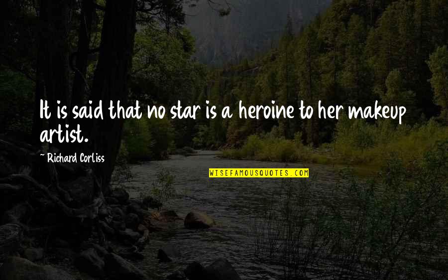 Yamaha Engines Quotes By Richard Corliss: It is said that no star is a Yamaha Engines Quotes By Richard Corliss: It is said that no star is a