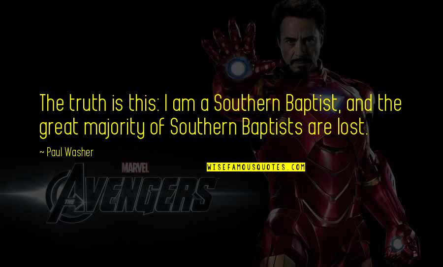 Yamaico Motorcycle Quotes By Paul Washer: The truth is this: I am a Southern Yamaico Motorcycle Quotes By Paul Washer: The truth is this: I am a Southern