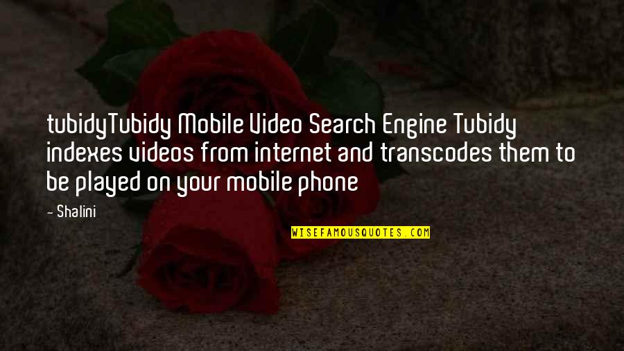 Yamashiros Quotes By Shalini: tubidyTubidy Mobile Video Search Engine Tubidy indexes videos