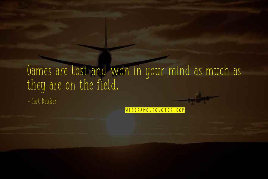Yamikoneko Quotes By Carl Deuker: Games are lost and won in your mind