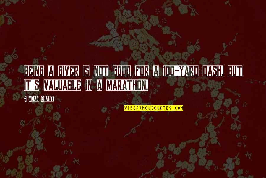 Yards Quotes By Adam Grant: Being a giver is not good for a Yards Quotes By Adam Grant: Being a giver is not good for a