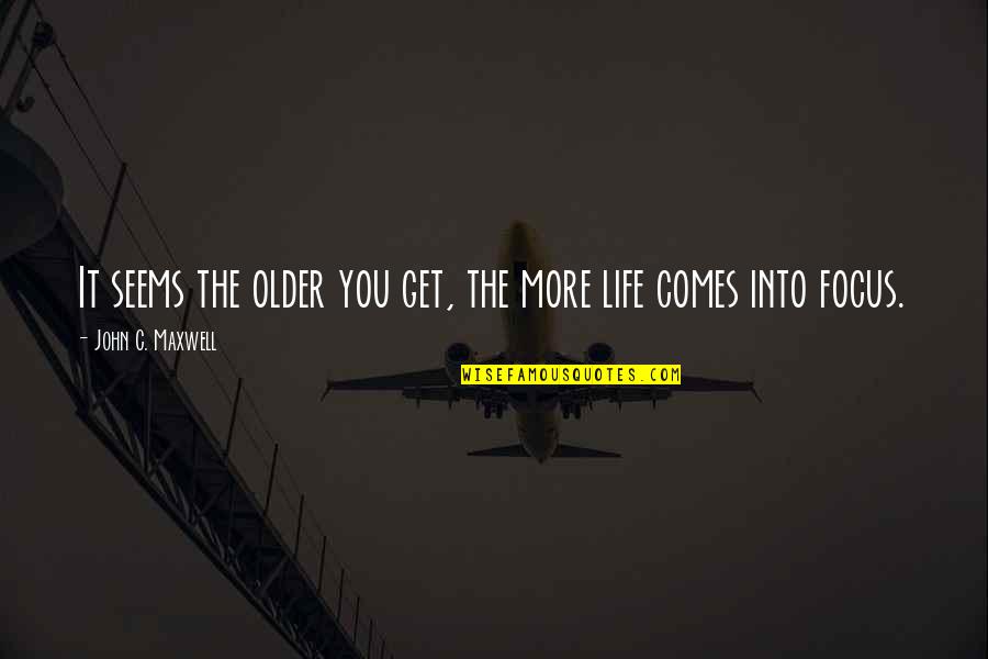 Yared Music Quotes By John C. Maxwell: It seems the older you get, the more Yared Music Quotes By John C. Maxwell: It seems the older you get, the more